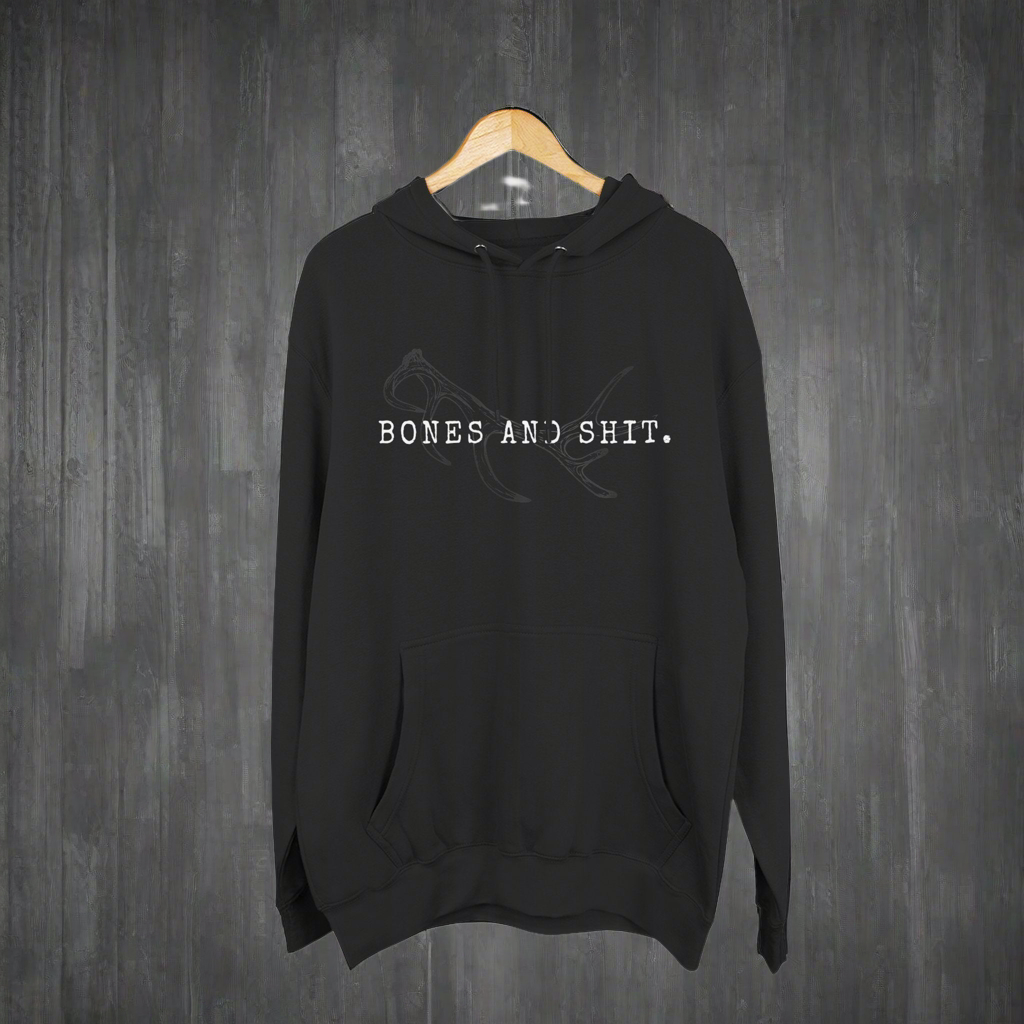 Bones and Shit Hoodie